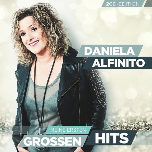 Daniela Alfinito - Meine Ersten Grossen Hits (2018)