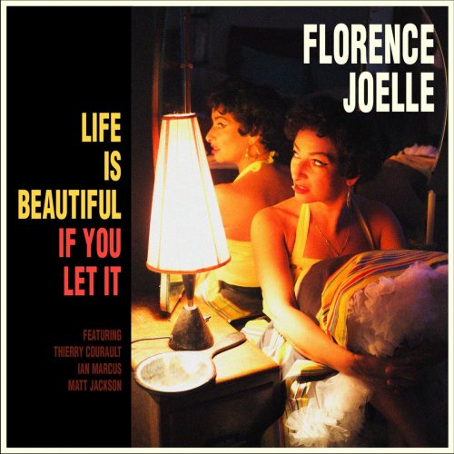 Florence Joelle - Life Is Beautiful (2016) [Hi-Res]