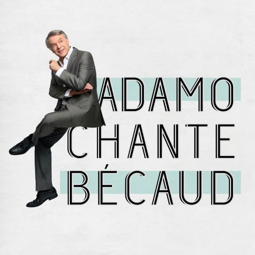 Salvatore Adamo - Adamo chante Becaud (2014) [Hi-Res]