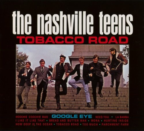 The Nashville Teens - Tobacco Road (1964) {2000, Reissue}