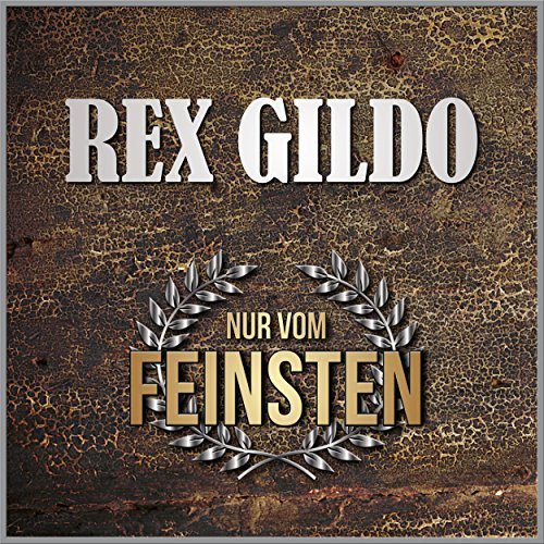 Rex Gildo - Nur vom Feinsten (2018)