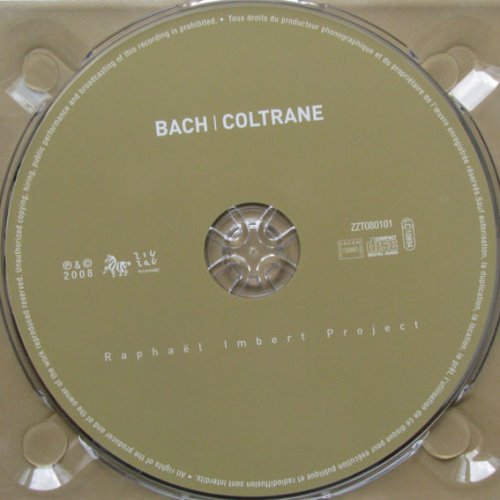 Raphael Imbert Project (with Quatuor Manfred & Gerard Lesne) - Bach Coltrane (2008)