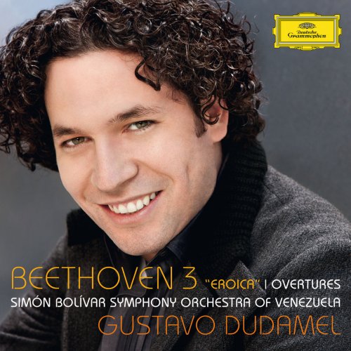 Gustavo Dudamel - Beethoven: Symphony No. 3 - "Eroica" & Overtures (2012) [Hi-Res]