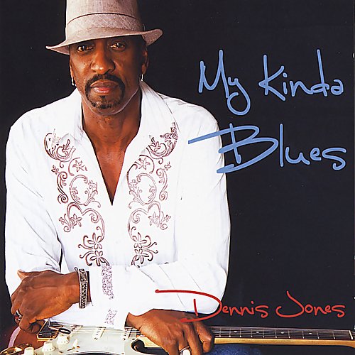 Dennis Jones - My Kinda Blues (2012) FLAC