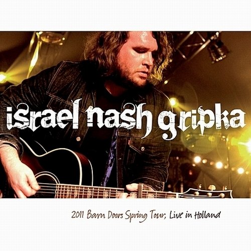 Israel Nash Gripka - Barn Doors Spring Tour, Live in Holland (2011)