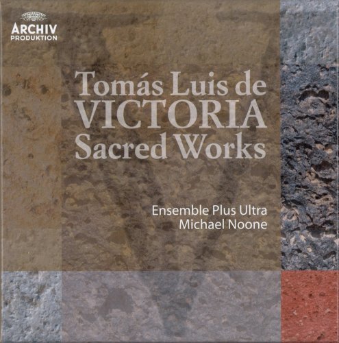 Michael Noone & Ensemble Plus Ultra - Tómas Luis de Victoria: Sacred Works (2011)