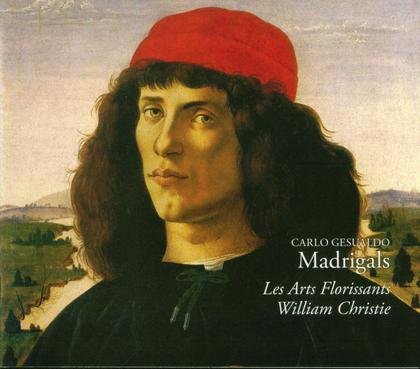 Les Arts Florissants, William Christie - Carlo Gesualdo: Madrigals (2009)