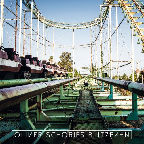 Oliver Schories - Blitzbahn (2018)