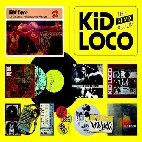 Kid Loco - The Remix Album (2009) [CDRip]