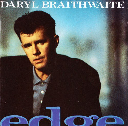 Daryl Braithwaite (Sherbet) - Edge (1988)