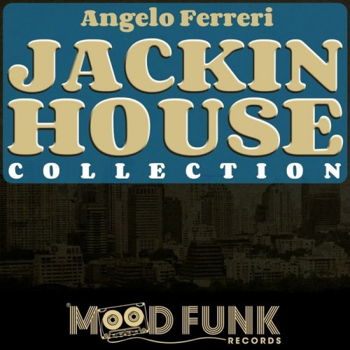 Angelo Ferreri - JACKIN HOUSE Collection (2018)