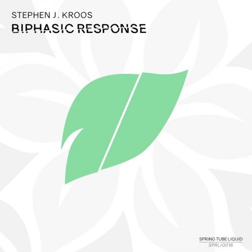 Stephen J Kroos - Biphasic Response (2018)