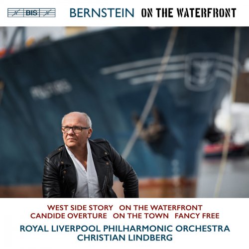 Royal Liverpool Philharmonic Orchestra, Christian Lindberg - Bernstein: On the Waterfront (2018)
