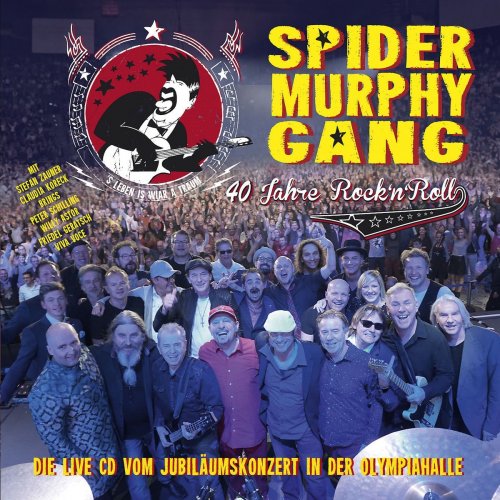 Spider Murphy Gang - 40 Jahre Rock'n'Roll (2018)