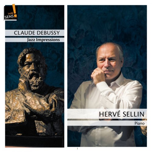 Hervé Sellin - Debussy: Jazz Impressions (2018) [Hi-Res]