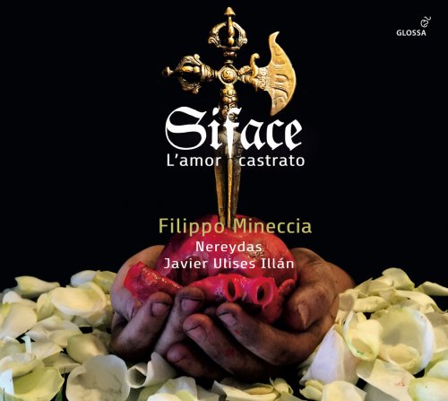 Nereydas, Javier Ulises Illán & Filippo Mineccia - Siface: L'amor castrato (2018)