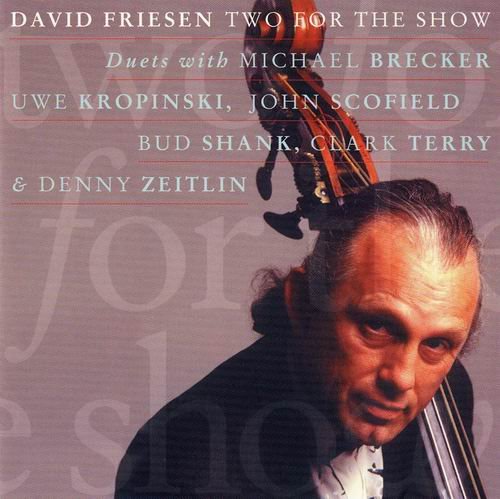 David Friesen - Two For The Show (1994) 320 kbps