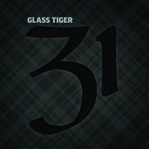 Glass Tiger - 31 (2018) Hi-Res