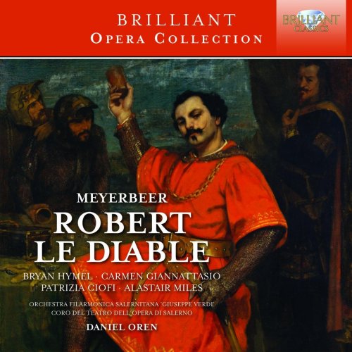 Daniel Oren - Meyerbeer: Robert Le Diable (2013)