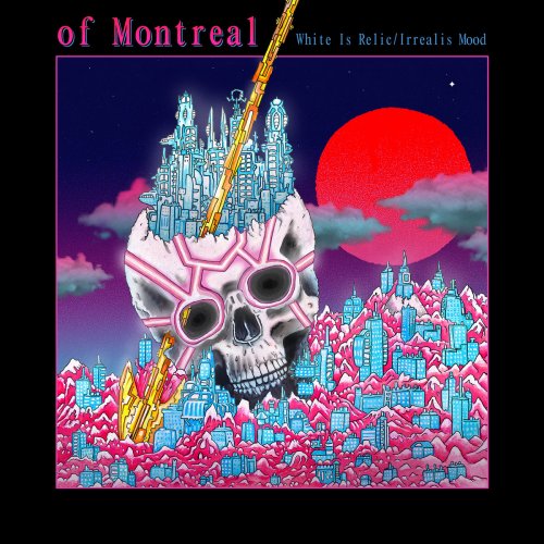 of Montreal - White Is Relic​/​Irrealis Mood (2018)