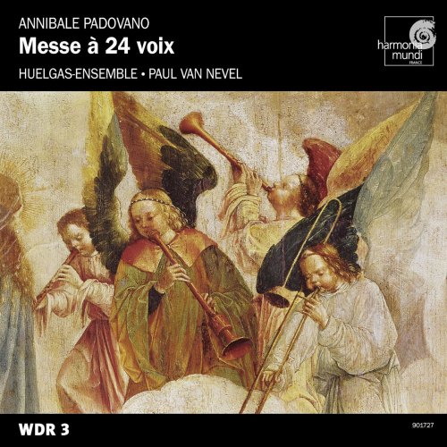 Huelgas-Ensemble & Paul Van Nevel - Padovano: Messe à 24 voix (2001)