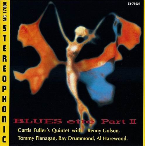 Curtis Fuller Quintet - Blues-ette Part 2 (1993)