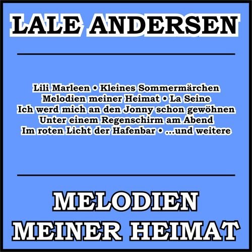 Lale Andersen - Melodien Meiner Heimat (2018)