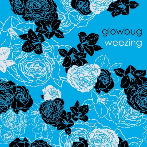 Glowbug - Weezing (2018)