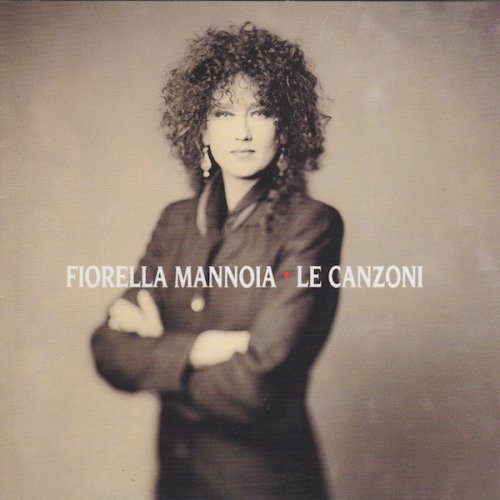 Fiorella Mannoia - Le canzoni (1993)