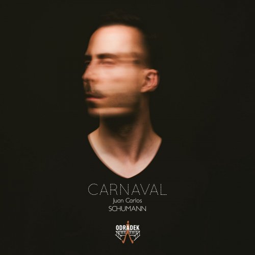 Robert Schumann, Juan Carlos - Carnaval (2017) [Hi-Res]