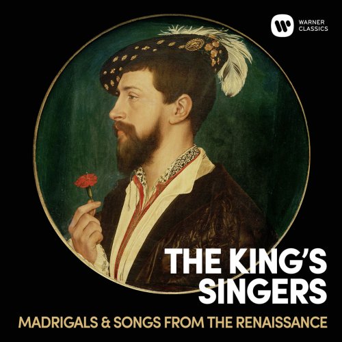 The King's Singers - Madrigals & Songs From The Renaissance (2018)