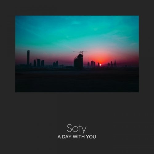 Soty - A Day with You (2018)