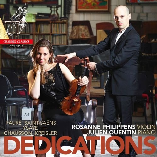 Rosanne Philippens, Julien Quentin - Saint-Saens, Ysaye, Kreisler: Dedications (2016)