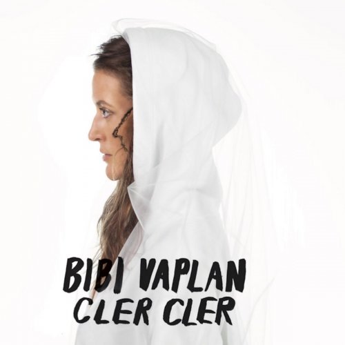 Bibi Vaplan - Cler Cler (2018)