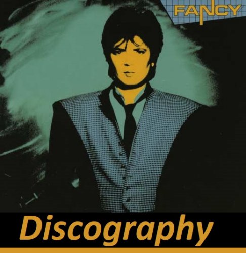 Fancy - Discography (1986-2015) CD Rip