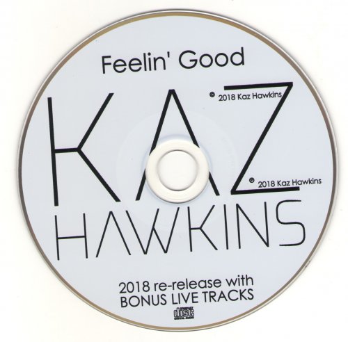 Kaz Hawkins - Feelin' Good (2018 Re-release with Bonus live tracks) (2018)