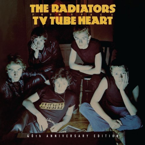 The Radiators From Space - TV Tube Heart [40th Anniversary Edition] (2017)