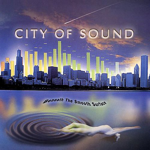 City Of Sound - Beneath The Smooth Surface (2002)