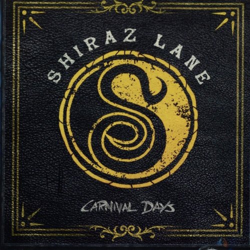 Shiraz Lane - Carnival Days (2018)