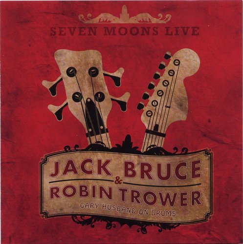 Jack Bruce & Robin Trower - Seven Moons Live (2009)