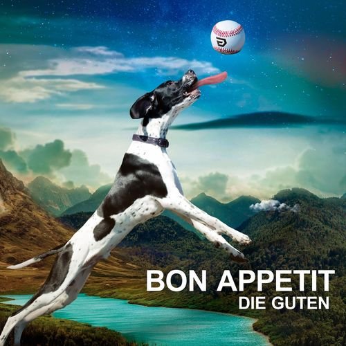 Die Guten - Bon Appetit (2018)