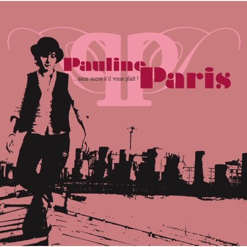 Pauline Paris - Sans sucre s'il vous plaît! (2006)