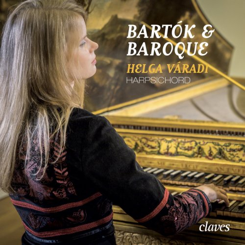 Helga Váradi - Bartók & Baroque (2018)