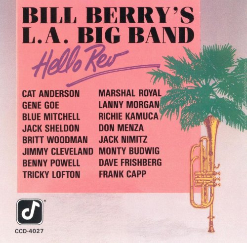 Bill Berry's L.A. Big Band - Hello Rev (1976)