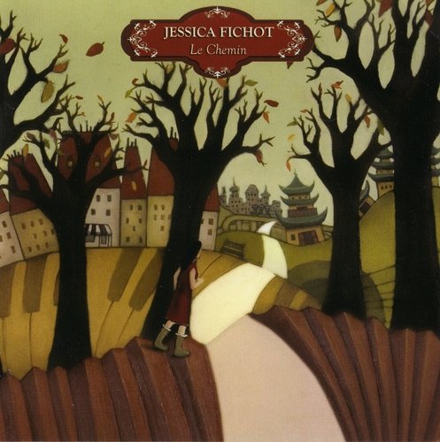 Jessica Fichot - Le Chemin (2007)