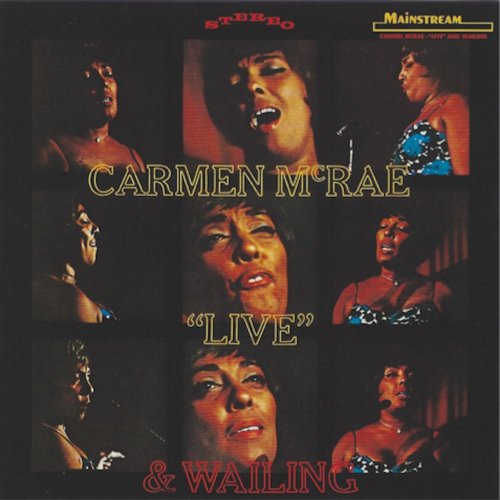 Carmen McRae - Live & Wailing (2018)