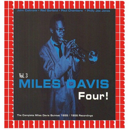 Miles Davis, John Coltrane, Red Garland , Paul Chambers , Philly Joe Jones - Four! The Complete Miles Davis Quintet 1955-1956 Recordings, Vol. 3 (2018)