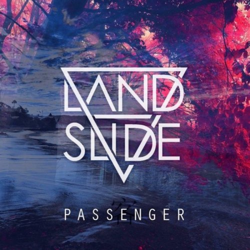 Landslide - Passenger (2018)