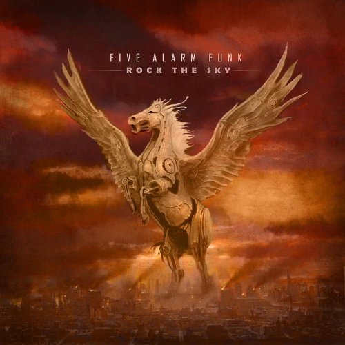 Five Alarm Funk - Rock The Sky (2012) [FLAC]