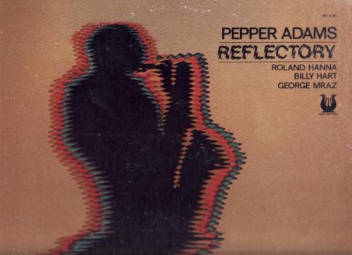 Pepper Adams - Reflectory (1978)
